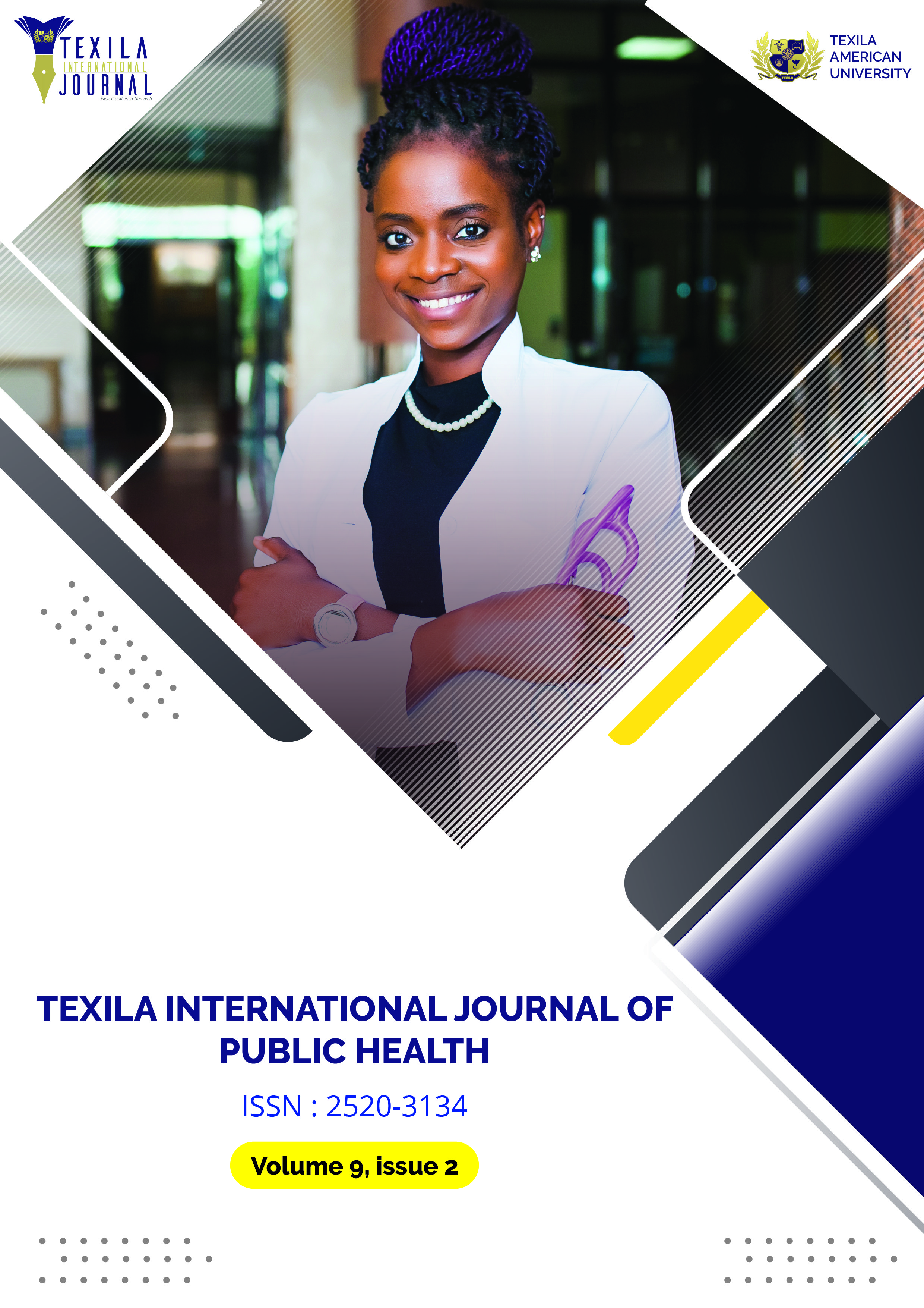 Current Issue Volume 9 Issue 2 TEXILA INTERNATIONAL JOURNAL OF PUBLIC HEALTH Texila Journal